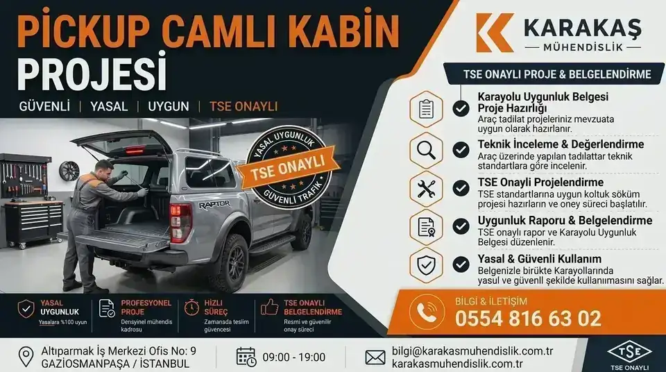 Pickup camlı kabin projesi için araç teknik incelemesi